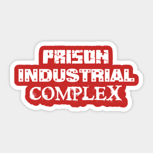 Prison Industrial Complex Sticker